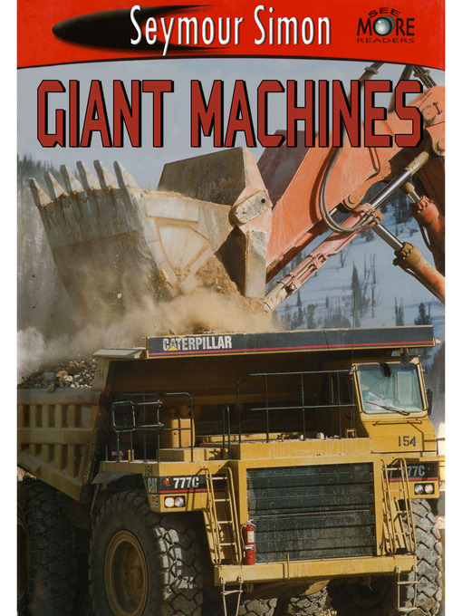 Title details for Giant Machines by Seymour Simon - Available